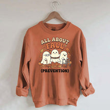 Ghost All About Fall Prevention Halloween Sweatshirt