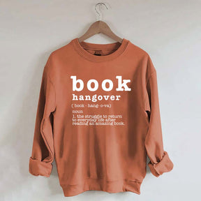 Book Hangover Lover Bibliophile Sweatshirt