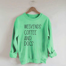Funny Weekends Coffee And Dogs Sweatshirt