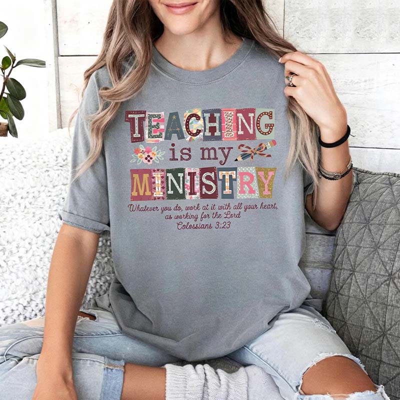 Teaching Is My Ministry T-Shirt