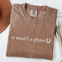 It Wasn't A Phase Horseshoe T-Shirt