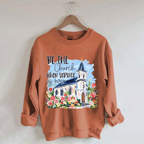 Be The Church Hand Drawn Religious Sweatshirt