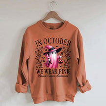 In October We Wear Pink Sweatshirt