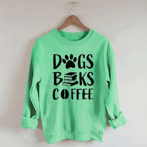 Dogs Books Coffee Sweatshirt