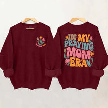 In My Praying Mom Era Religious Sweatshirt