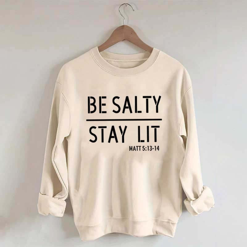Religous Be Salty Stay Lit Sweatshirt