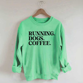 Running Dogs and Coffee Sweatshirt