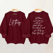 Women's Let Them Misunderstand You Keep Shining Sweatshirt