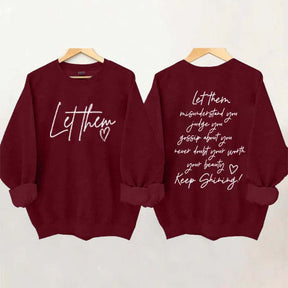 Women's Let Them Misunderstand You Keep Shining Sweatshirt