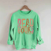 Read Books And Be Happy Quote Sweatshirt