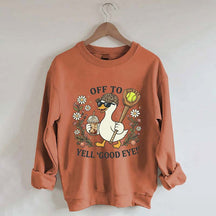 Off To Yell Good Eye Softball Goose Sweatshirt