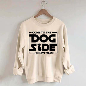 Come To The Dog Side We Have Treats Sweatshirt