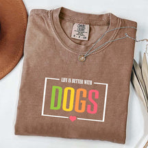 Favorite Life Is Better With Dogs T-Shirt