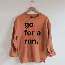 Go For Run Sweatshirt