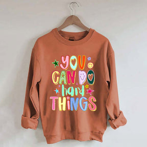 You Can Do Hard Things Sped Mental Health Sweatshirt