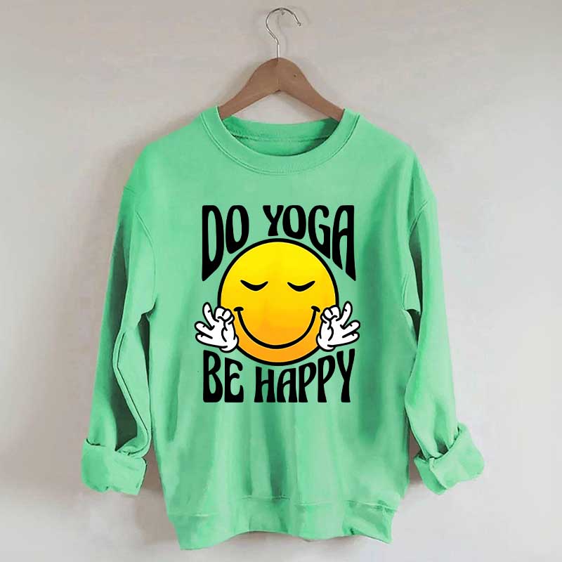 Do Yoga Be Happy Retro Face Fun Sweatshirt