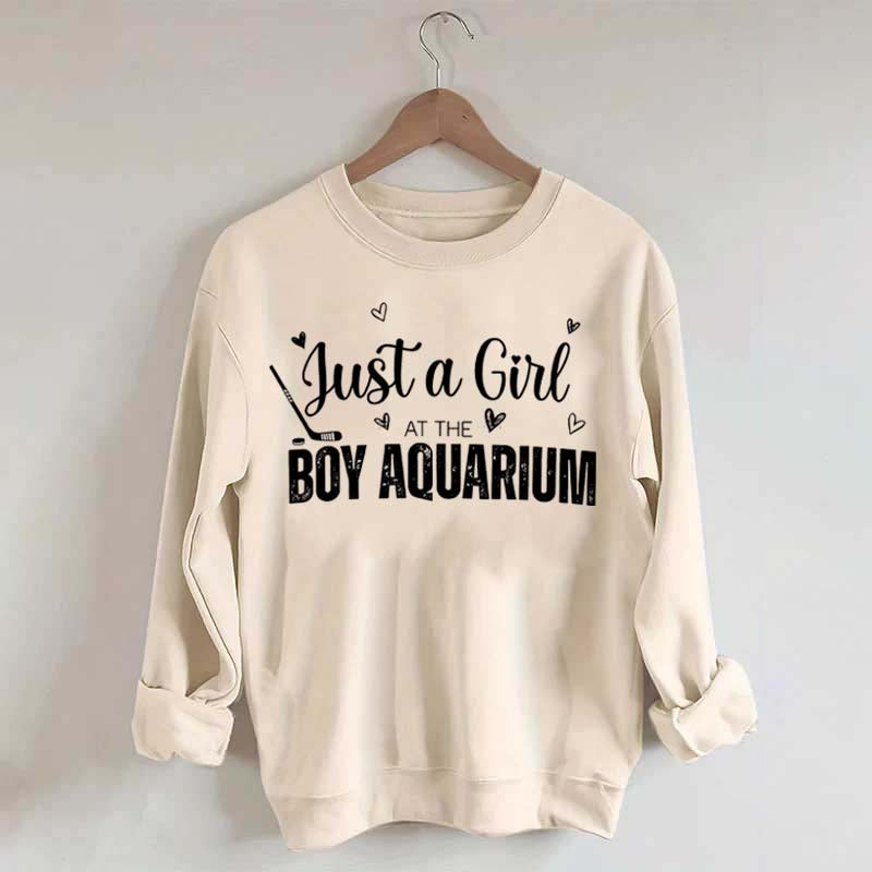 Just a Girl at the Boy Aquarium Hockey Sweatshirt