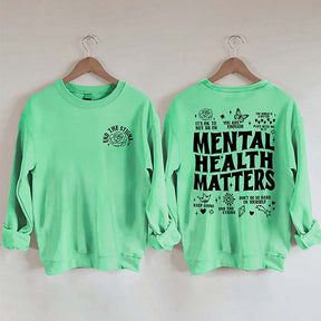 Mental Health Matters Sweatshirt