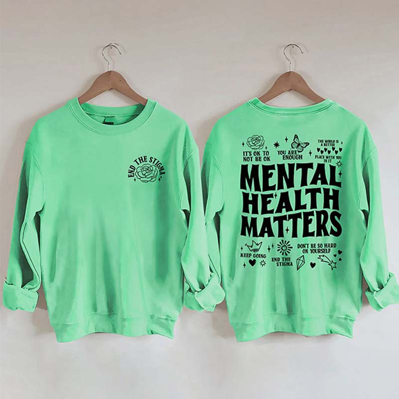 Mental Health Matters Sweatshirt