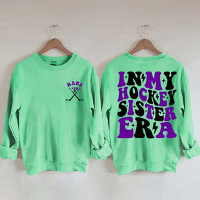 Custom In My Hockey Sister Era Sweatshirt