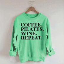 Coffee Pilates Wine Repeat Sweatshirt