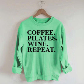Coffee Pilates Wine Repeat Sweatshirt