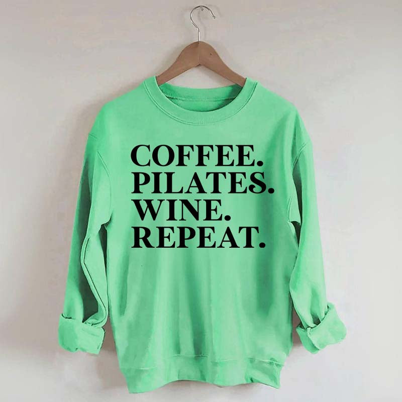 Coffee Pilates Wine Repeat Sweatshirt
