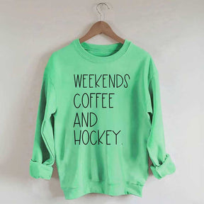 Weekends Coffee And Hockey Sweatshirt