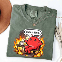 This Is Fine T-Shirt