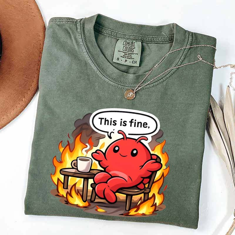 This Is Fine T-Shirt