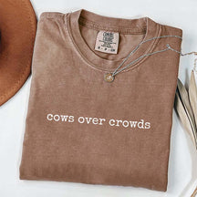 Cows Over Crowds T-Shirt