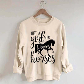 Just a Girl Who Loves Horses Farm Lover Sweatshirt