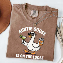 Auntie Goose Is On The Loose T-Shirt