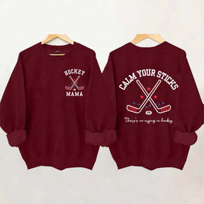 Calm Your Sticks Hockey Mama Sweatshirt