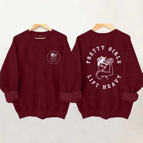 Pretty Girls Lift Heavy Women Sweatshirt