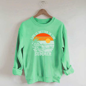Life is Better in the Summer Vintage Sweatshirt