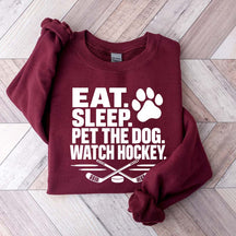 Eat Sleep Pet the Dog Watch Hockey Sweatshirt
