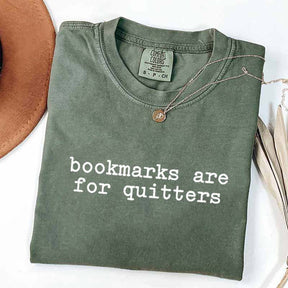 Bookmarks Are For Quitters Bookworm T-Shirt