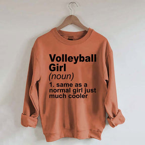 Volleyball Girl Definition Funny Sweatshirt