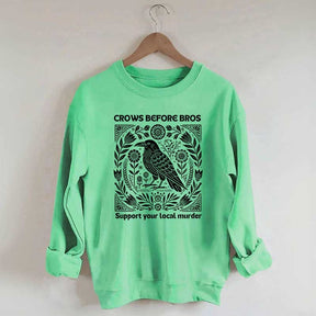 Vintage Crows Before Bros Support Your Local Murder Sweatshirt