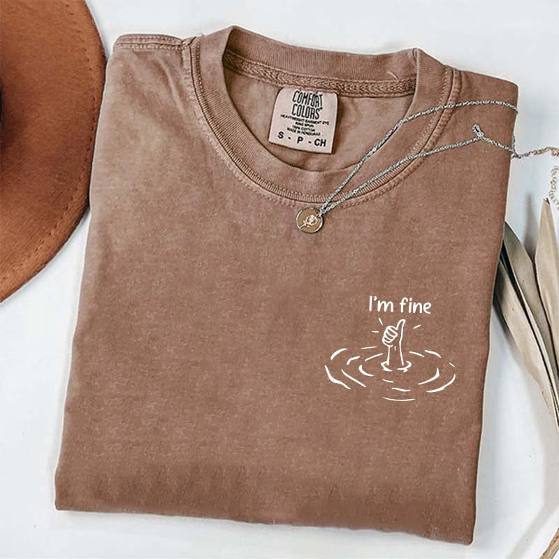 I'm Fine T-Shirt