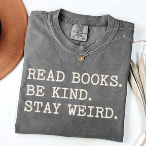 Minimalist Read Books Be Kind Stay Weird T-Shirt