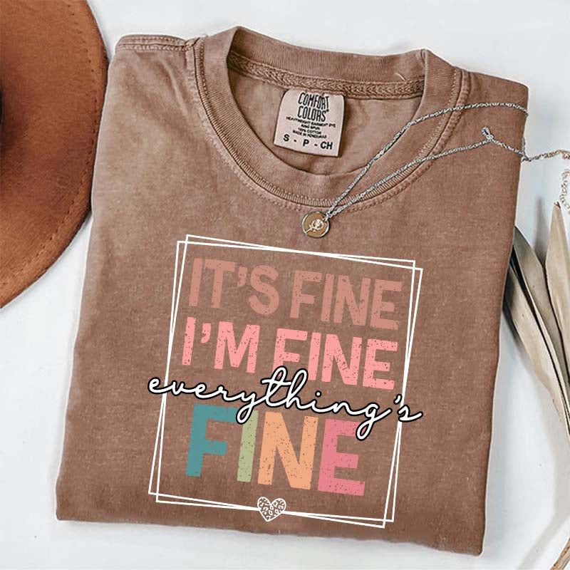 Everything is Fine Sarcastic T-Shirt