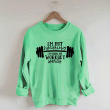 I'm Not Swearing I'm Using My Workout Words Sweatshirt