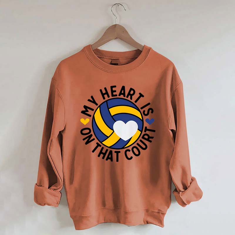 My Heart Is On The Court Volleyball Sweatshirt