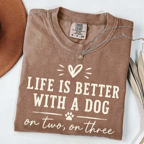 Retro Life Is Better With A Dog On Two On Three T-Shirt
