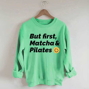 But First Matcha & Pilates Smile Face Sweatshirt