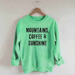 Mountain Coffee And Sunshine Sweatshirt