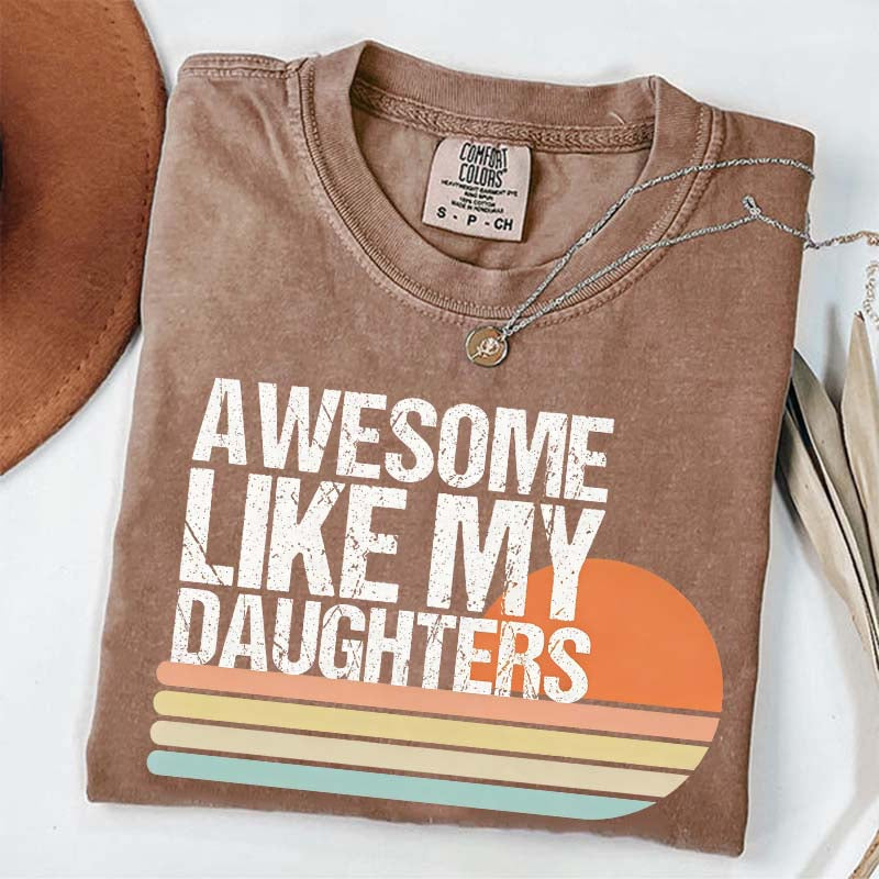 Awesome Like My Daughters Retro T-Shirt