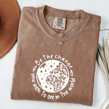 Be the Change You Wish To See Plant T-Shirt